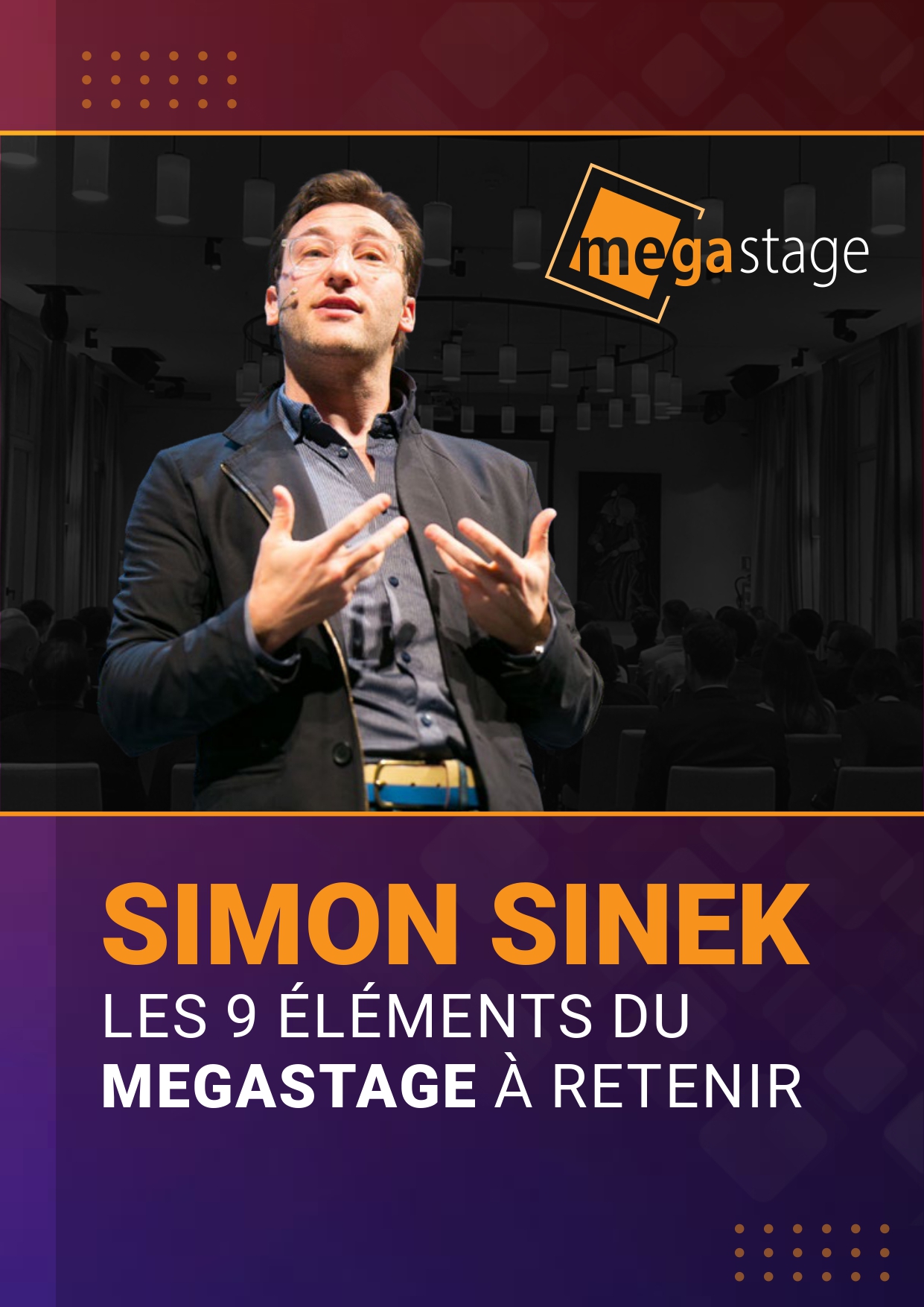 [FR] Simon Sinek Megastage Takeaways_B-1_page-0001